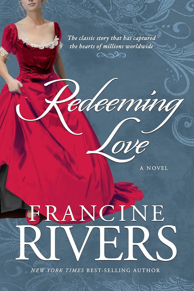 Redeeming Love — one of Rachael Stanley's favorites (reading)